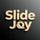 Slide Joy